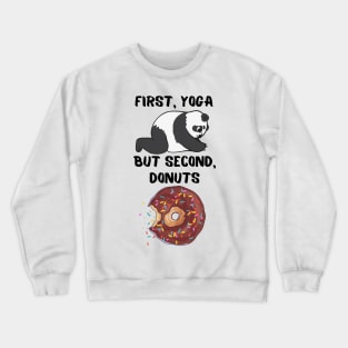 First yoga, but second, donuts Crewneck Sweatshirt